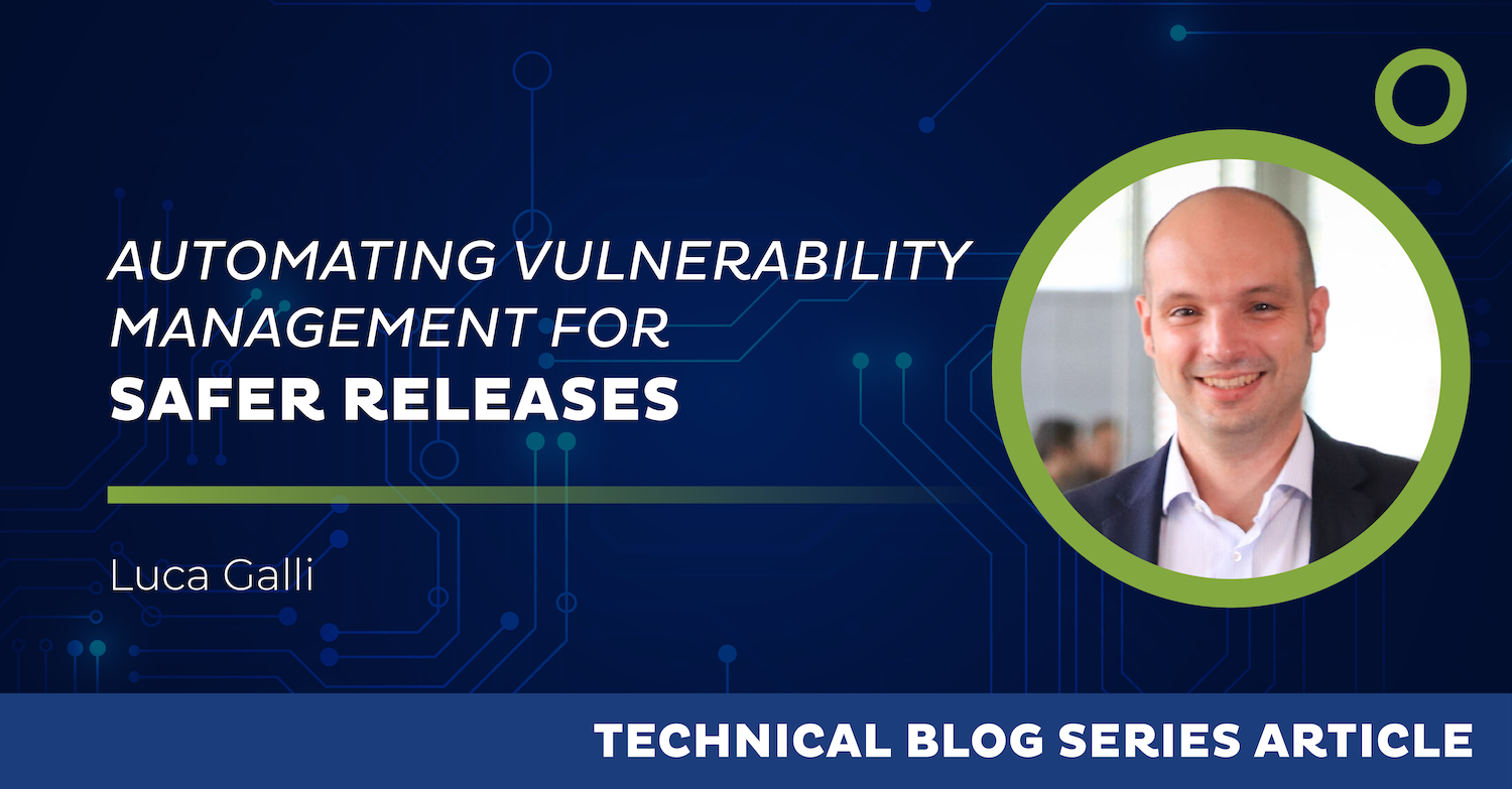 Automating Vulnerability Management for Safer Releases