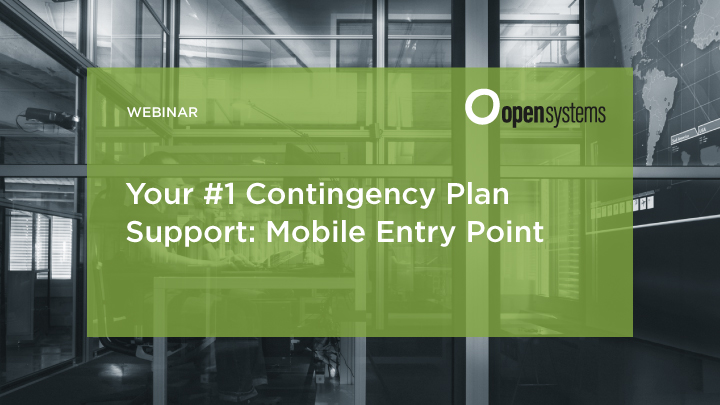 Your #1 Contingency Plan Support: Mobile Entry Point