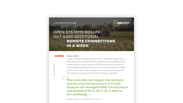 A case study for Open Systems featuring CLAAS, highlighting a successful rollout of 3,650 additional remote connections in a week. The document includes a quote about the network and security infrastructure's resilience during a crisis.