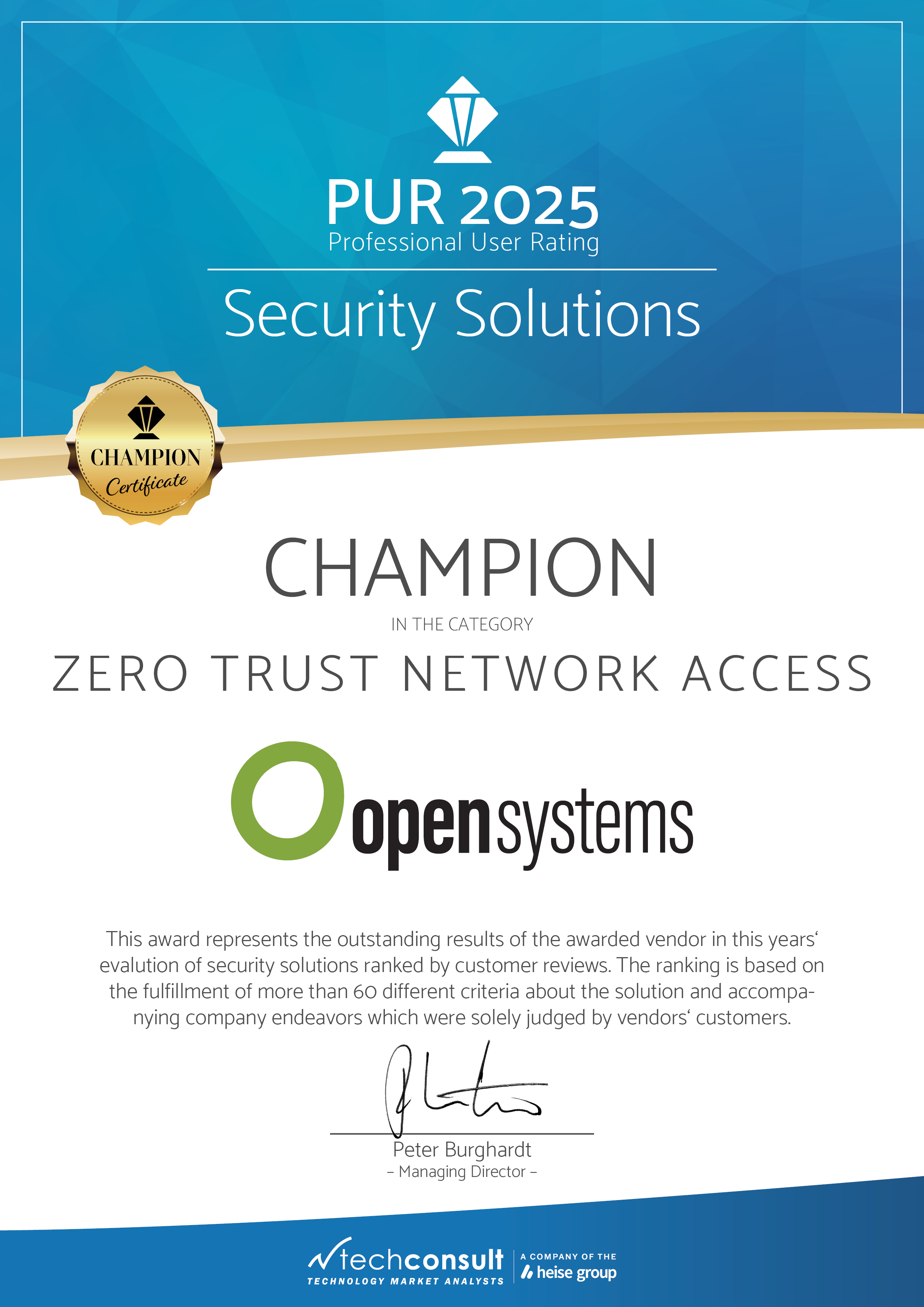 Award certificate for PUR 2025 Professional User Rating, recognizing "Open Systems" as the champion in the Zero Trust Network Access category and among the Top 10 ZTNA Providers. It features a seal labeled "CHAMPION Certificate" and includes a description of the award criteria.