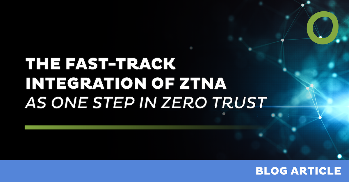 Un graphique numérique avec le titre « L'intégration accélérée de ZTNA en une étape dans le cadre du Zero Trust » sur un fond sombre. Des lignes de réseau abstraites sont à droite et un anneau vert accentue l'image. « Article de blog » est écrit sur une bannière bleue en bas.